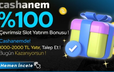 CASHANEMDEN %100 ÇEVRİMSİZ SLOT YATIRIM BONUSU